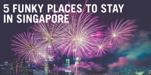 5 places to stay in singapore